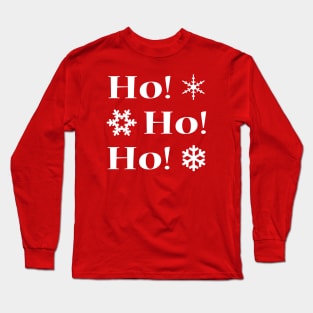 Ho Ho Ho Long Sleeve T-Shirt